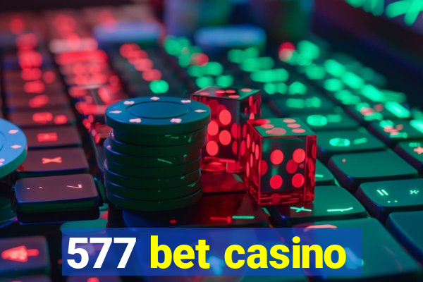 577 bet casino